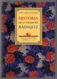 historia de la ciudad de badajoz-9788484722601 historia de la ciudad de badajoz-9788484722601