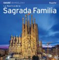la basilica de la sagrada familia (español)-josep maria (tex.) carandell-9788484785101 la basilica de la sagrada familia (español)-josep maria (tex.) carandell-9788484785101