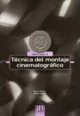 tecnica del montaje cinematografico. montaje 2-karel reisz-gavin millar-9788486702601 tecnica del montaje cinematografico. montaje 2-karel reisz-gavin millar-9788486702601