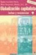 globalizacion capitalista: luchas y resistencias-ramon fernandez duran-miren etxezarreta-manolo saez-9788488455901 globalizacion capitalista: luchas y resistencias-ramon fernandez duran-miren etxezarreta-manolo saez-9788488455901