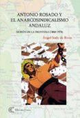 antonio rosado y el anarcosindicalismo andaluz (ebook)-9788488944801 antonio rosado y el anarcosindicalismo andaluz (ebook)-9788488944801