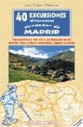 40 excursiones diferentes alrededor de madrid-luis lopez vazquez-9788489411401 40 excursiones diferentes alrededor de madrid-luis lopez vazquez-9788489411401