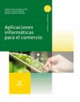 aplicaciones informáticas para el comercio grado medio actividades comerciales-9788490032701 aplicaciones informáticas para el comercio grado medio actividades comerciales-9788490032701