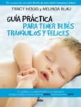 guia practica para tener bebes tranquilos y felices-tracy hogg-melinda blau-9788490064801 guia practica para tener bebes tranquilos y felices-tracy hogg-melinda blau-9788490064801