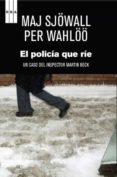 el policia que rie + opusculo-maj sjöwall-9788490065501 el policia que rie + opusculo-maj sjöwall-9788490065501