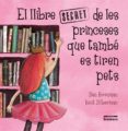 el llibre secret de les princeses que tambe es tiren pets-ilan brenman-9788490267301 el llibre secret de les princeses que tambe es tiren pets-ilan brenman-9788490267301