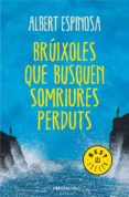 bruixoles que busquen somriures perduts-albert espinosa-9788490327401 bruixoles que busquen somriures perduts-albert espinosa-9788490327401