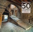 catalunya: 50 indrets jueus de la edat mitjana-manuel forcano-9788490346501 catalunya: 50 indrets jueus de la edat mitjana-manuel forcano-9788490346501