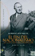 el fin del nacionalismo y otros escritos y discursos sobre la construccion europea-konrad adenauer-9788490550601 el fin del nacionalismo y otros escritos y discursos sobre la construccion europea-konrad adenauer-9788490550601