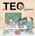 en teo va a l escola-violeta denou-9788490579701 en teo va a l escola-violeta denou-9788490579701