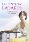las señoritas lagarde (ebook)-jacinta ramirez de rodrigo-9788490607701 las señoritas lagarde (ebook)-jacinta ramirez de rodrigo-9788490607701