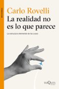 la realidad no es lo que parece-carlo rovelli-9788490661901 la realidad no es lo que parece-carlo rovelli-9788490661901