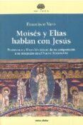 moisés y elías hablan con jesús-francisco varo-9788490732601 moisés y elías hablan con jesús-francisco varo-9788490732601