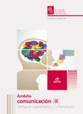 ámbito comunicación ii - lengua castellana y literatura 2015-9788490785201 ámbito comunicación ii - lengua castellana y literatura 2015-9788490785201