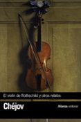 el violín de rothschild y otros relatos-anton chejov-9788491047001 el violín de rothschild y otros relatos-anton chejov-9788491047001