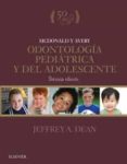 dean, j.a., mcdonald y avery. odontologia pediatrica y del adolescente 10 ed. 2018-9788491133001 dean, j.a., mcdonald y avery. odontologia pediatrica y del adolescente 10 ed. 2018-9788491133001