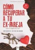 como recuperar a tu ex pareja como recuperar a tu ex pareja