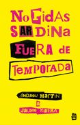 no pidas sardina fuera de temporada-andreu martin-jaume ribera-9788491221401 no pidas sardina fuera de temporada-andreu martin-jaume ribera-9788491221401
