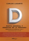 principios de derecho civil (tomo i): parte general y derecho de la persona (22ª ed.)-carlo lasarte alvarez-9788491231301 principios de derecho civil (tomo i): parte general y derecho de la persona (22ª ed.)-carlo lasarte alvarez-9788491231301