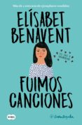 fuimos canciones (edicion firmada por la autora) (canciones y recuerdos 1) (ebook)-9788491293101 fuimos canciones (edicion firmada por la autora) (canciones y recuerdos 1) (ebook)-9788491293101