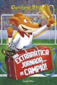 geronimo stilton 35: una extraratica jornada de campio!-geronimo stilton-9788491376101 geronimo stilton 35: una extraratica jornada de campio!-geronimo stilton-9788491376101