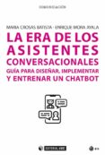 Libros fáciles de descargar gratis LA ERA DE LOS ASISTENTES CONVERSACIONALES in Spanish ePub MOBI PDF