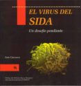 el virus del sida: un desafio pendiente-luis carrasco-9788492112401 el virus del sida: un desafio pendiente-luis carrasco-9788492112401