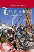 tirant lo blanc - el sitio de rods- libro iii-joanot martorell-9788492442201 tirant lo blanc - el sitio de rods- libro iii-joanot martorell-9788492442201