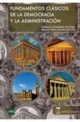 fundamentos clasicos de la democracia y administracion-federico fernandez de bujan-manuel jesus garcia garrido-9788492477401 fundamentos clasicos de la democracia y administracion-federico fernandez de bujan-manuel jesus garcia garrido-9788492477401