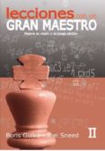 lecciones con un gran maestro ii-boris gulko-joel sneed-9788492517701 lecciones con un gran maestro ii-boris gulko-joel sneed-9788492517701