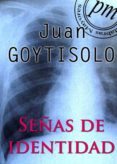 señas de identidad (ebook)-juan goytisolo-juan goytisolo-9788492589401 señas de identidad (ebook)-juan goytisolo-juan goytisolo-9788492589401