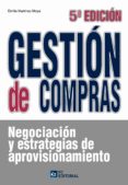 gestion de compras: negociacion y estrategias de aprovisionamient o-emilio martinez moya-9788492735501 gestion de compras: negociacion y estrategias de aprovisionamient o-emilio martinez moya-9788492735501