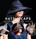 hats & caps / sombreros y gorras-gianni pucci-9788492810901 hats & caps / sombreros y gorras-gianni pucci-9788492810901