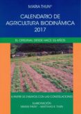calendario de agricultura biodinamica 2017: el original desde hace 55 años-maria thun-matthias k. thun-9788492843701 calendario de agricultura biodinamica 2017: el original desde hace 55 años-maria thun-matthias k. thun-9788492843701