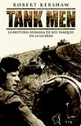 tank men: la historia humana de los tanques en la guerra-9788493886301 tank men: la historia humana de los tanques en la guerra-9788493886301