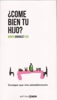 ¿come bien tu hijo?-marta garaulet aza-9788493918101 ¿come bien tu hijo?-marta garaulet aza-9788493918101