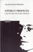 satira y profecia: las voces de karl kraus-peter wearing-9788493942601 satira y profecia: las voces de karl kraus-peter wearing-9788493942601