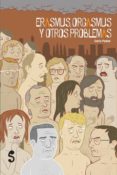 erasmus orgasmus y otros problemas-carlo padial-9788494015601 erasmus orgasmus y otros problemas-carlo padial-9788494015601