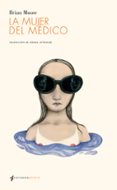 la mujer del medico-brian moore-9788494090301 la mujer del medico-brian moore-9788494090301
