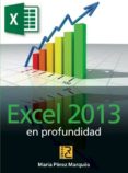 excel 2013 en profundidad-maria perez marques-9788494180101 excel 2013 en profundidad-maria perez marques-9788494180101