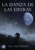 danza de las esferas (ebook)-a.g. escudero-9788494366901 danza de las esferas (ebook)-a.g. escudero-9788494366901