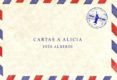 cartas a alicia-ines alberdi alonso-9788494507601 cartas a alicia-ines alberdi alonso-9788494507601
