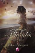 la playa del irlandés (ebook)-elena bargues-9788494520501 la playa del irlandés (ebook)-elena bargues-9788494520501