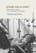 ¿donde esta mi tribu? (ebook)-9788494528101 ¿donde esta mi tribu? (ebook)-9788494528101