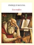sine tradere-enrique badosa-9788494552601 sine tradere-enrique badosa-9788494552601