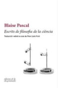 escrits de filosofia de la ciència-blaise pascal-9788494732201 escrits de filosofia de la ciència-blaise pascal-9788494732201