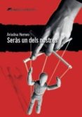 seras un dels nostres-ariadna herrero-9788494788901 seras un dels nostres-ariadna herrero-9788494788901