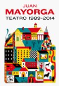 teatro 1989-2014-juan mayorga-9788495291301 teatro 1989-2014-juan mayorga-9788495291301
