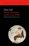 poesia silenciosa, pintura que habla-neus gali-9788495359001 poesia silenciosa, pintura que habla-neus gali-9788495359001