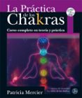 la practica de los chakras-patricia mercier-9788495973801 la practica de los chakras-patricia mercier-9788495973801